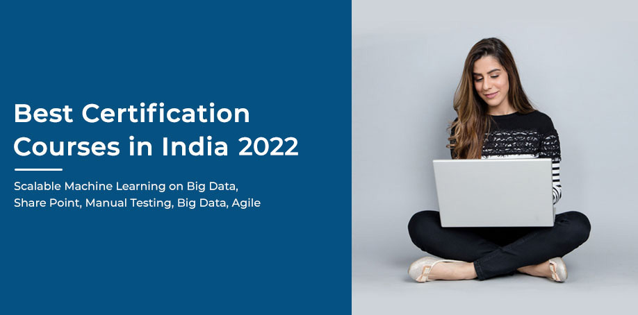 Best Certification Courses in India 2022